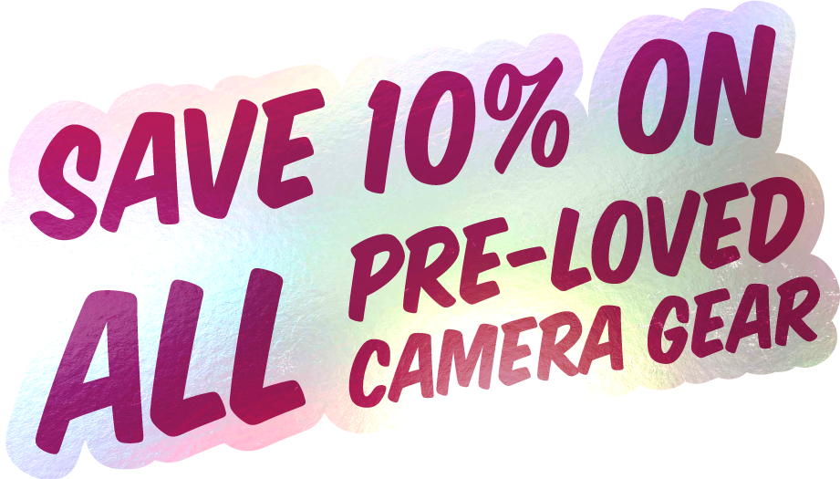 Save 10% on all pre-loved camera gear