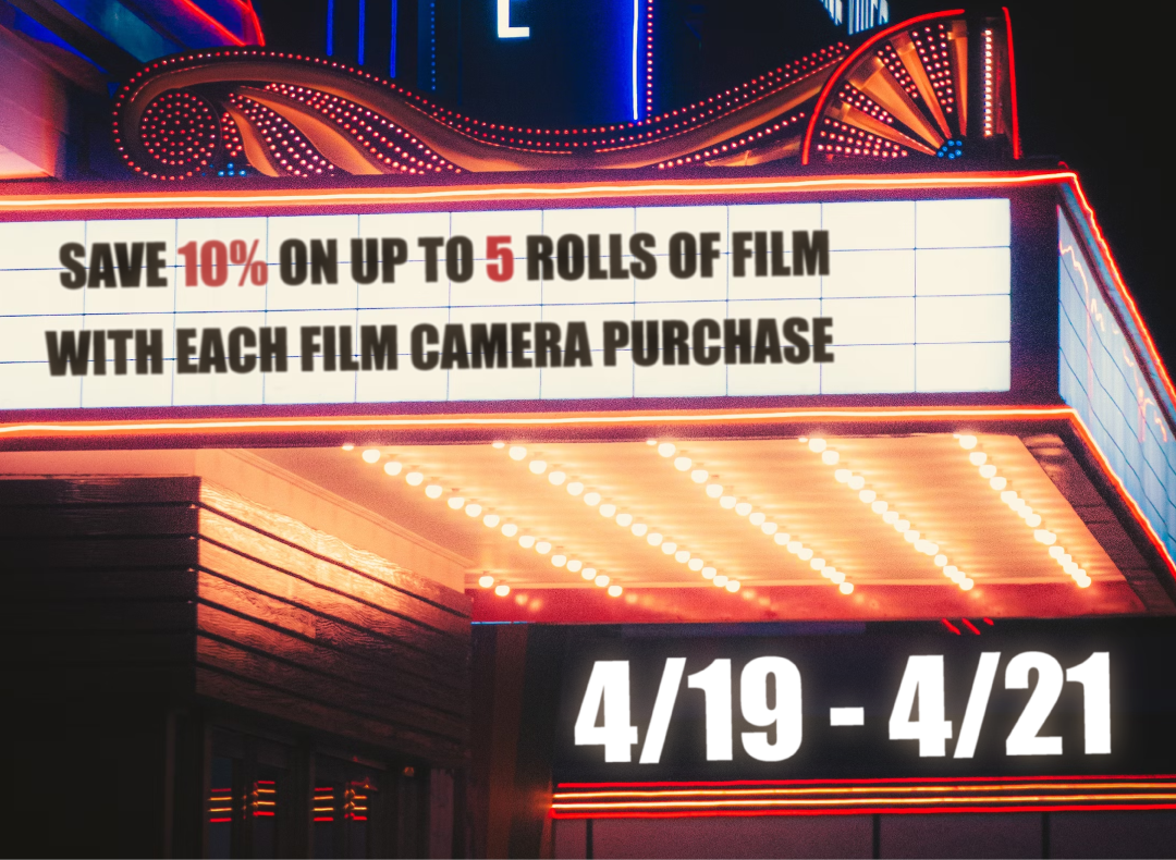 Save 10% on up to 5 rolls of film with each film camera purchase thru April 21st